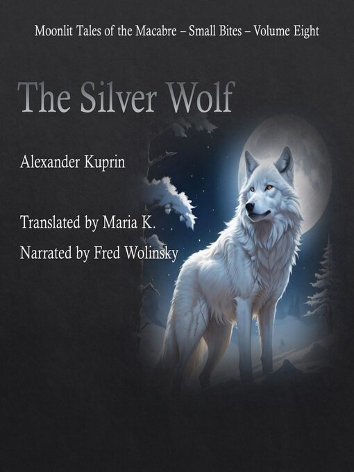 Title details for The Silver Wolf by Alexander Kuprin - Available